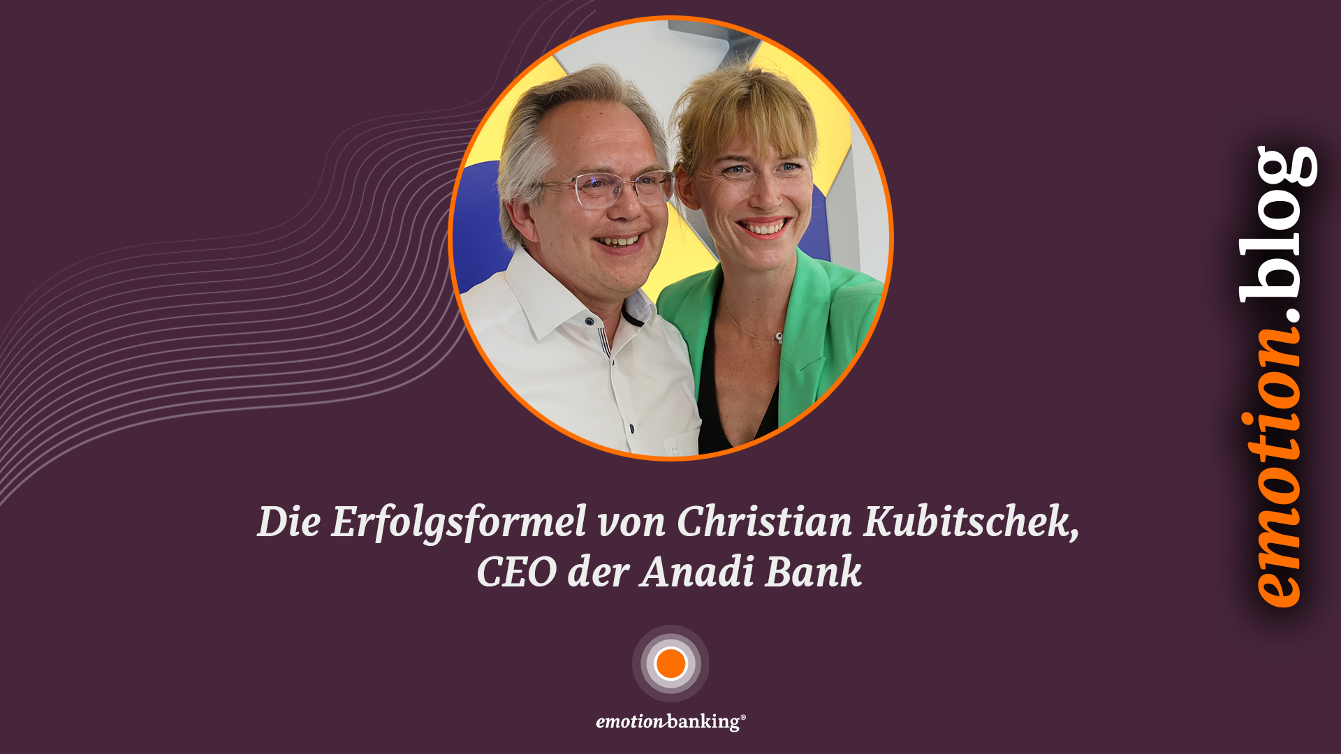 Die Erfolgsformel von Christian Kubitschek, CEO der Anadi Bank